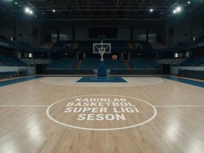 Kadınlar Basketbol Süper Ligi’nde 47. Sezon Başlıyor